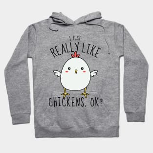 I Just Really Like Chickens Funny Hoodie